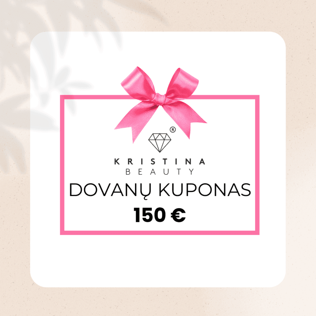 19-min Fizinis dovanų kuponas 150€ Kristina Beauty